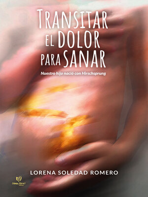 cover image of Transitar el dolor para sanar.